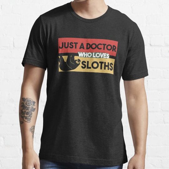 Discover Just A Doctor Who Loves Sloths - Gift For Sloth Lover, Doctor Gifts