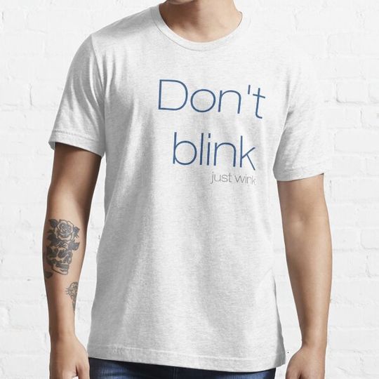 Discover Don't blink, just wink