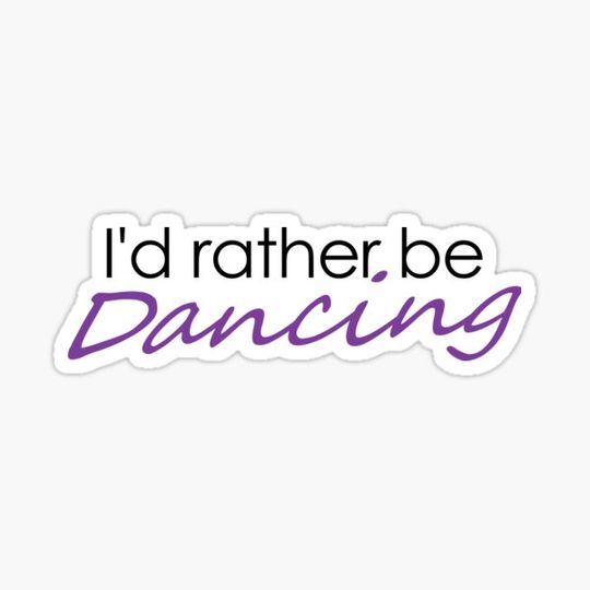 Discover I'd rather be dancing