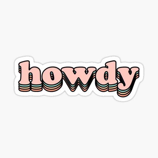 Discover Howdy