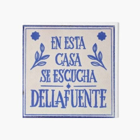 Discover In this house, Dellafuente is heard