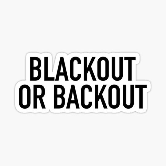 Discover Blackout or Backout