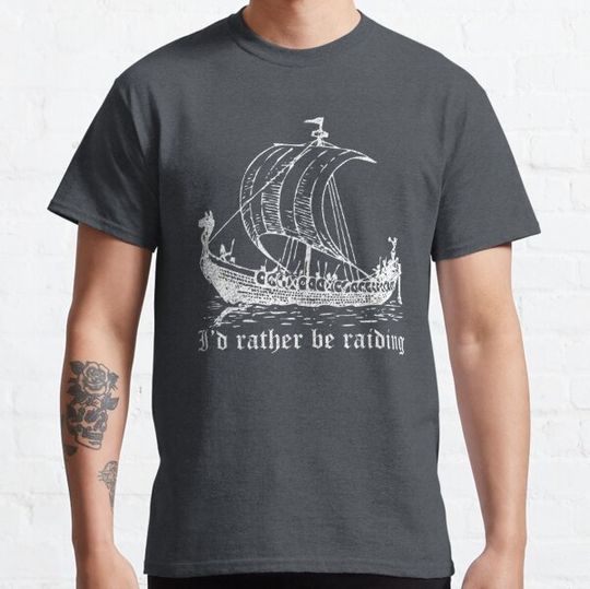 Discover I'd rather be raiding Viking Longboat