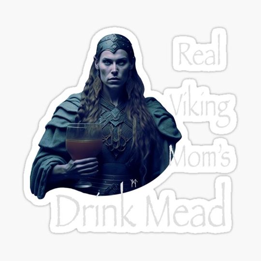 Discover Real Viking Moms - Drink Mead