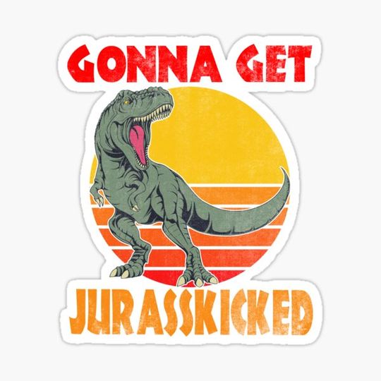 Discover Gonna Get Jurasskicked Funny Jurrasic Park Shirt