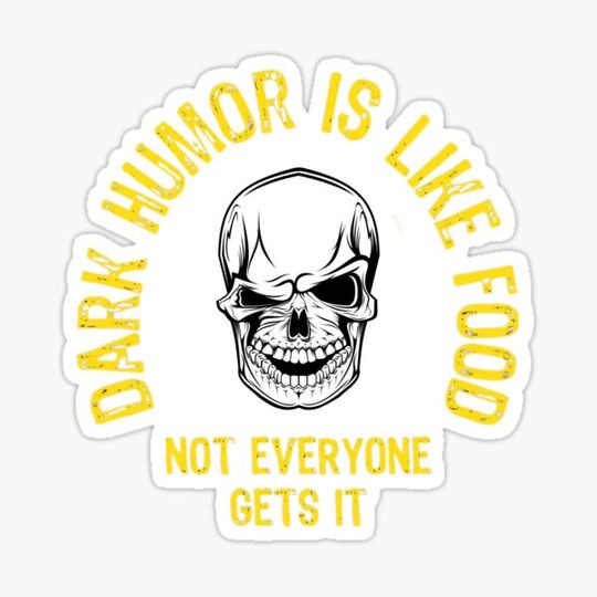 Discover Dark Humor Is Not For Everyone