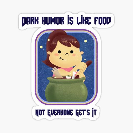 Discover Dark humor is like food not everyone gets it