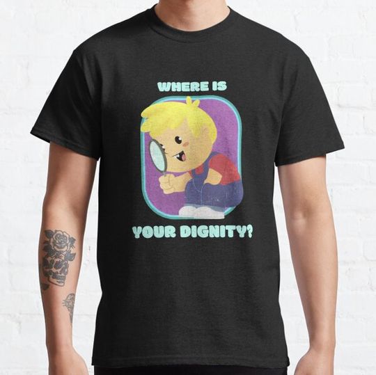 Discover WHERE IS YOUR DIGNITY? Black humor