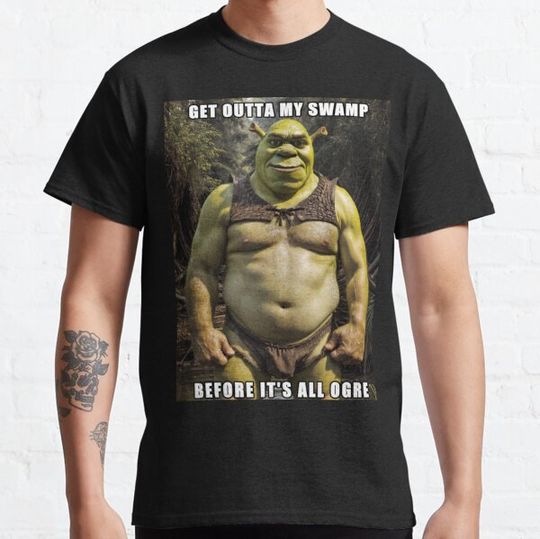 Discover Shrek Get Outta My Swamp Meme