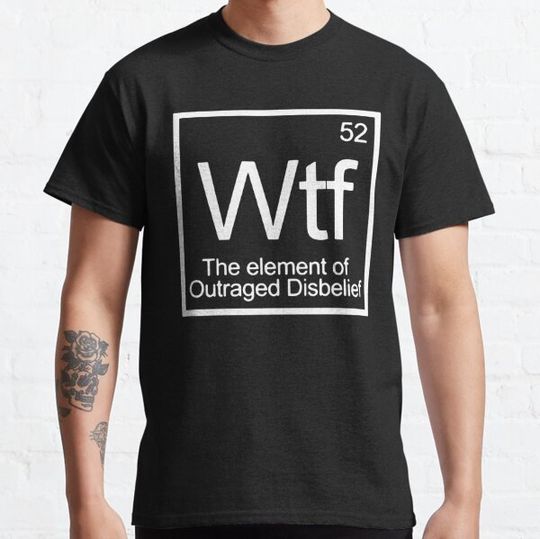 Discover WTF The Element Of Outraged Disbelief