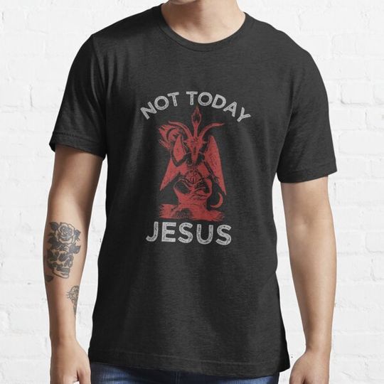 Discover Not Today Jesus Satan