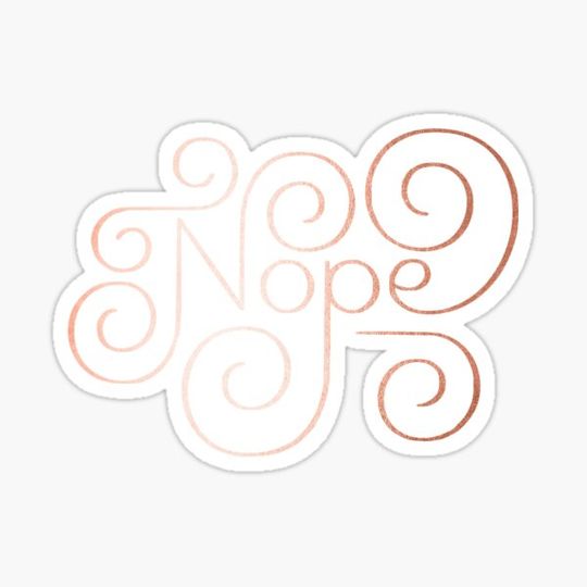 Discover NOPE - Not Today