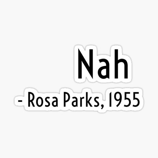 Discover Nah. Rosa Parks, Black Woman, Civil Rights