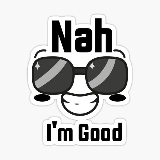 Discover nah i'm good for valentines day lover