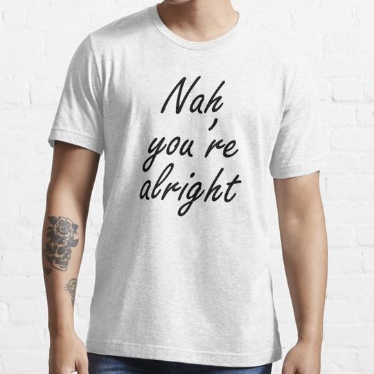 Discover Nah You're Alright