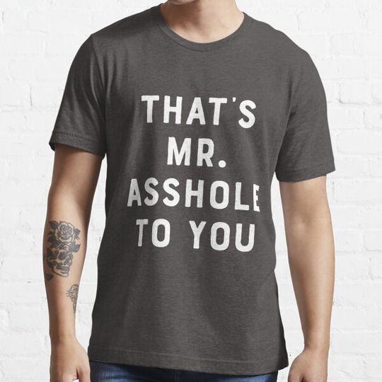 Discover That’s Mr. Asshole to you