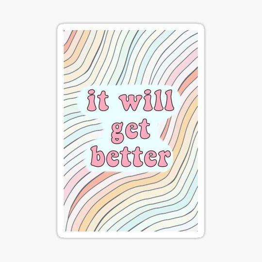 Discover it will get better