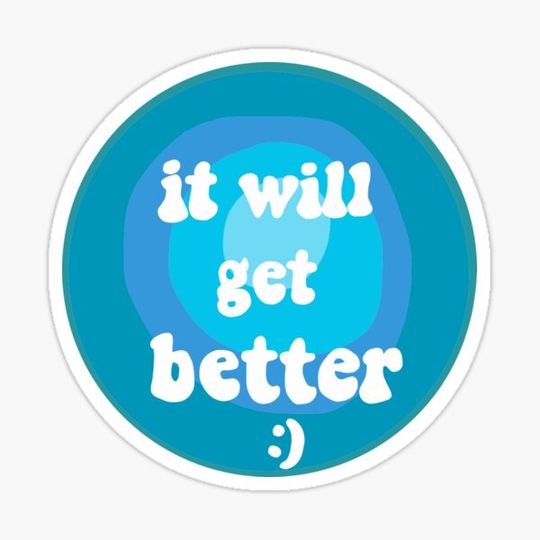 Discover It Will Get Better :)