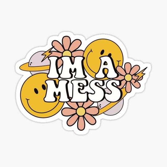 Discover im a mess