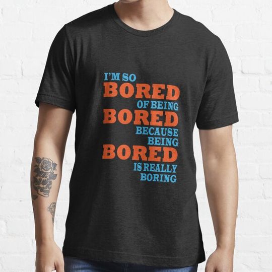 Discover I'm Bored: A Funny Quote for Lazy People