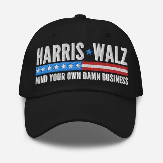 Discover Harris Walz Mind Your Own Business Hat (Embroidered Dad Cap)