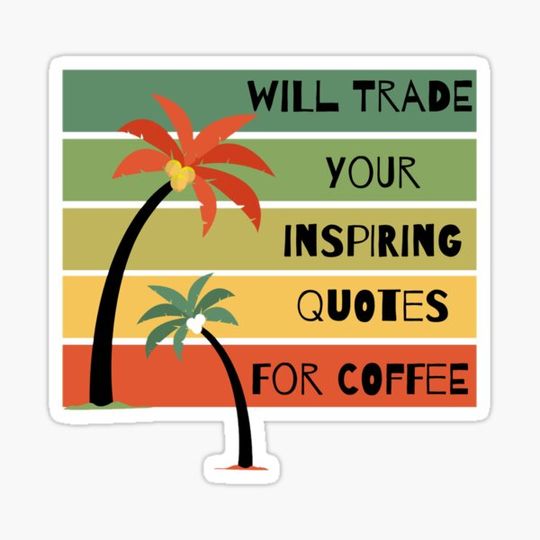 Discover Funny Inspirational Coffee Shirt for Men and Women