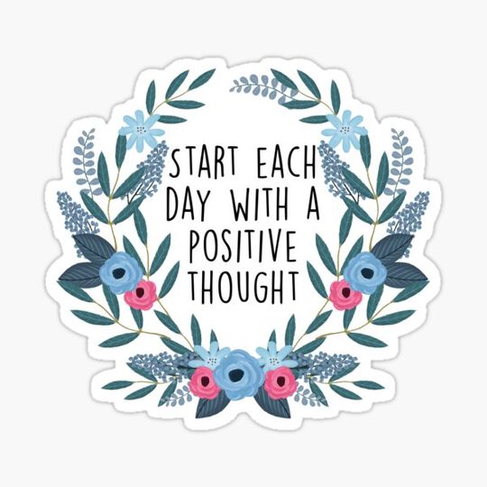 Discover Start each day with a positive thought