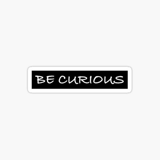 Discover Be Curious