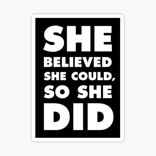 Discover Inspiring Quote Shirt: She Believed She Could So She Did