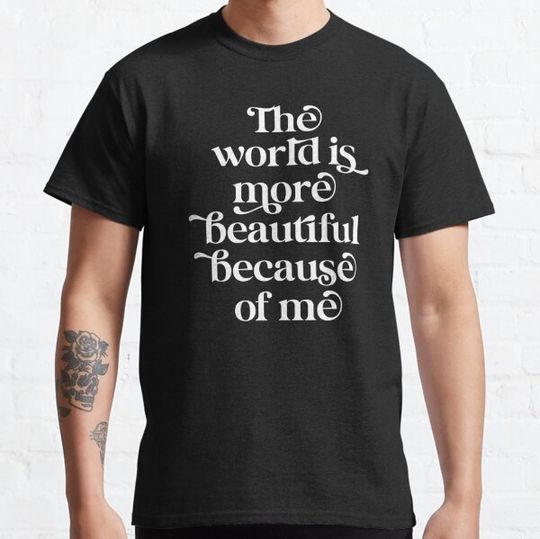 Discover The world is more beautiful because of me
