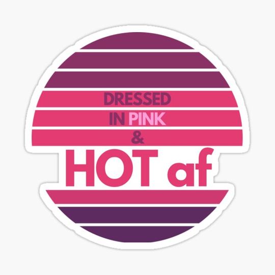 Discover Dressed in Pink and Hot AF