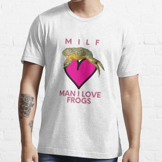 Discover MILF. I Love Frogs meme