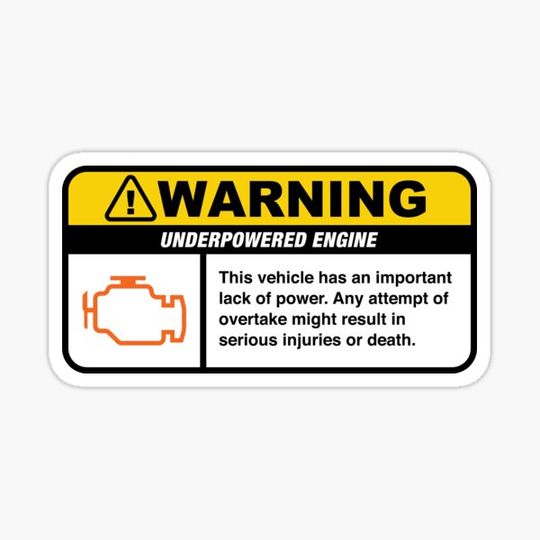 Discover Underpowered Engine Warning Sticker (English)