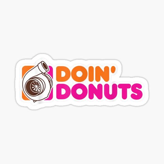 Discover Doin' Donuts - Funny Racing & Drift Car Enthusiast