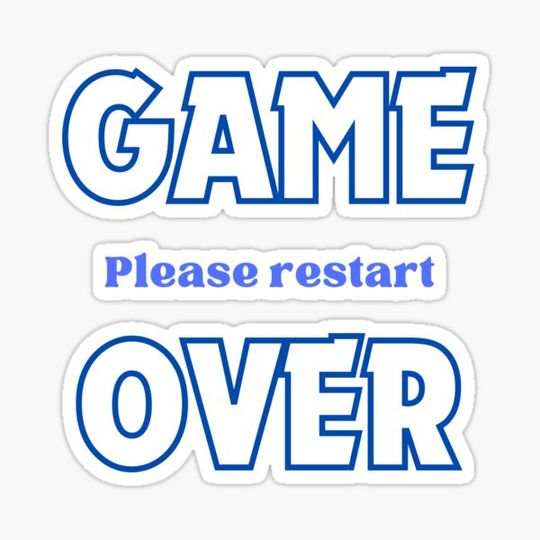 Discover GAME OVER PLEASE RESTART