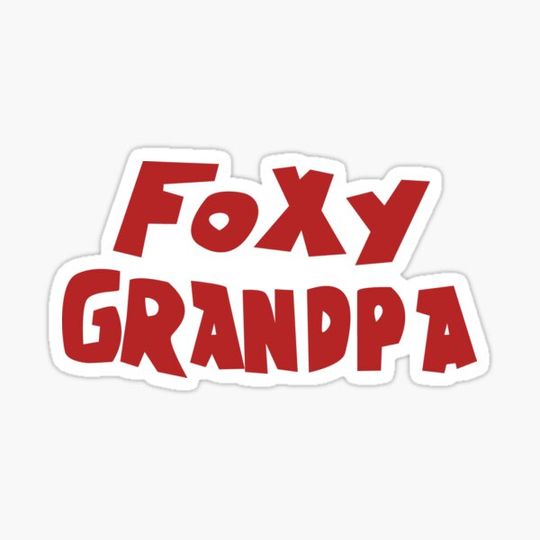 Discover Foxy Grandpa