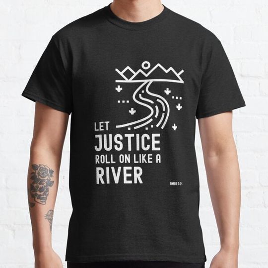Discover Amos 5:24 Justice Like a River