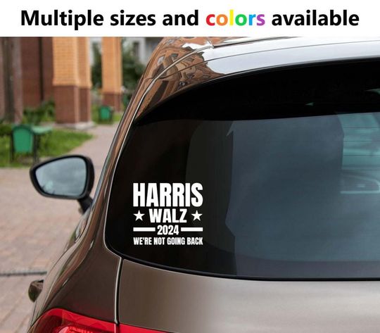 Discover Harris Walz 2024 We're Not Going Back Vinyl Sticker / Decal / Label - Kamala Harris - Tim Walz