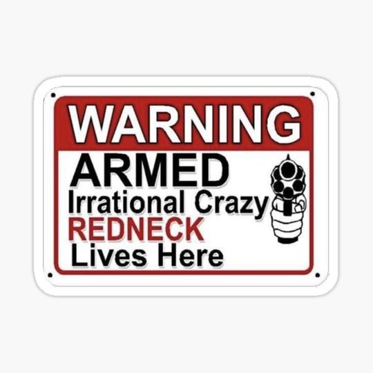 Discover Redneck No Tresspassing Sign