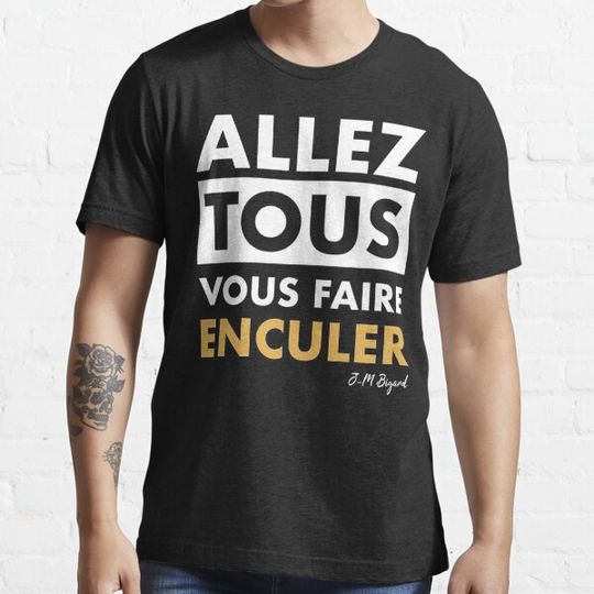 Discover Allez tous vous faire enculer