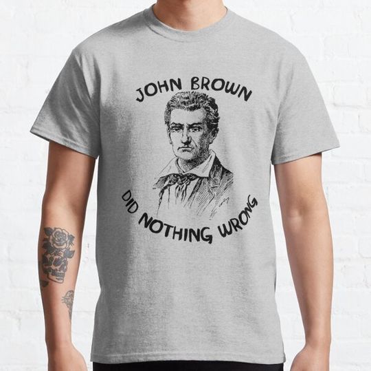 Discover John Brown Did Nothing Wrong