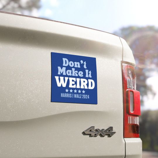 Discover Don't Make It Weird - Harris Walz 2024 - Car Magnet