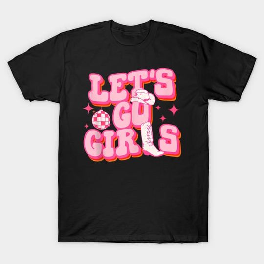 Discover Cowboy Hat Pink Lets Go Girls Western Cowgirls - Cowboy Hat Pink Lets Go Girls Western - T-Shirt