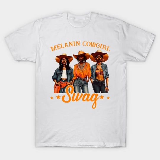 Discover African Melanin Cowgirl Swag Black History Gift For Women Girls - Cowgirl - T-Shirt