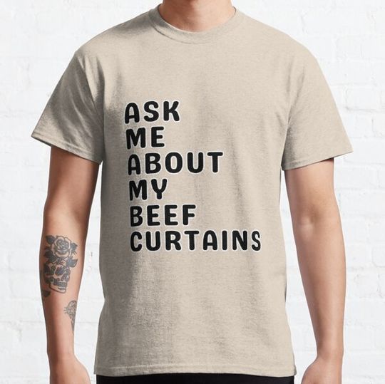 Discover Ask Me About My Beef Curtains