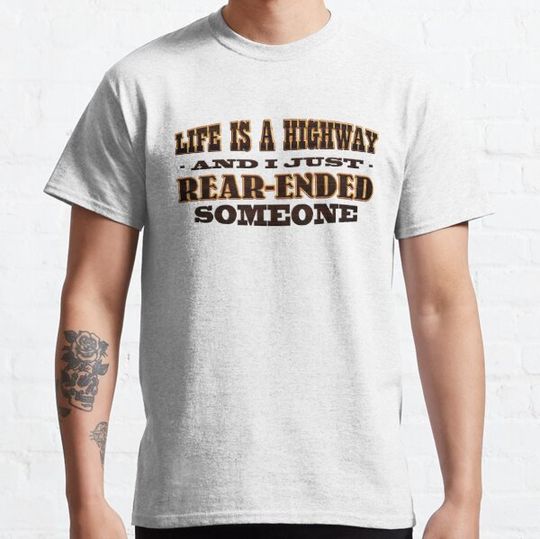Discover Life is a highway and I just rear ended someone