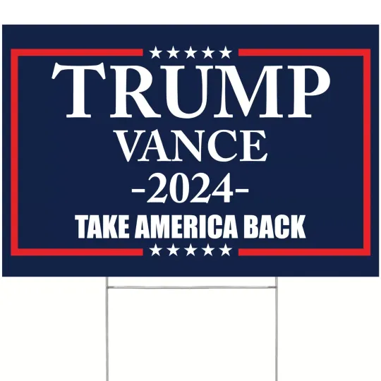 Discover Made in USA, not China! Trump Vance Yard Sign Take America Back