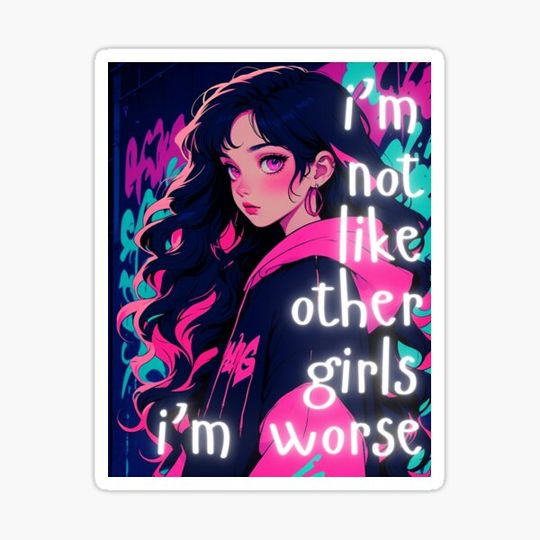 Discover I'm not like other girls, I'm worse girl face T shirt