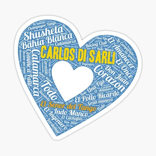 Discover I Heart Carlos Di Sarli - El Señor del Tango Word Art Heart
