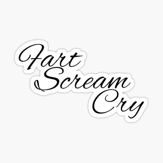 Discover Fart Scream Cry